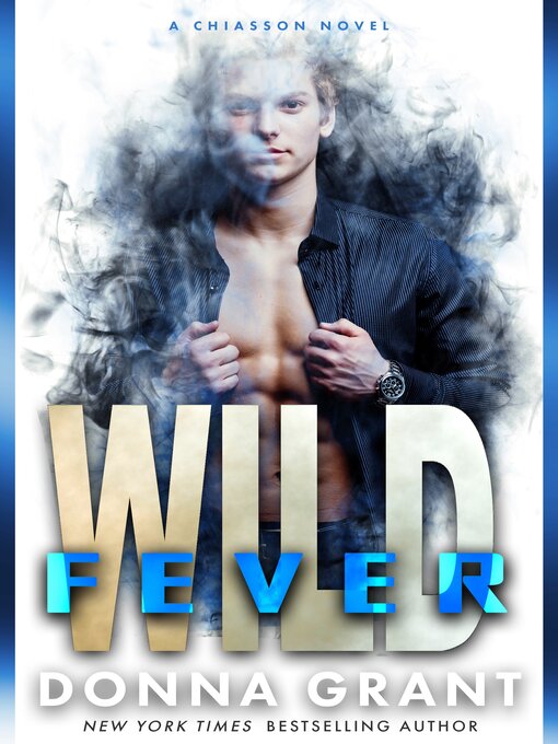 Title details for Wild Fever by Donna Grant - Available